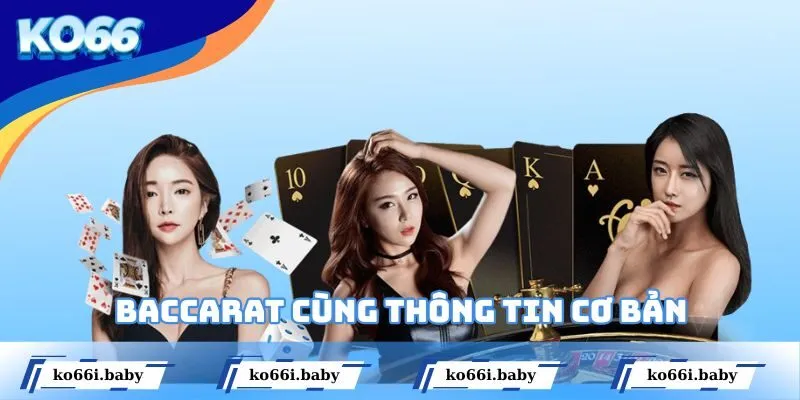 Kiến thức căn bản bạn cần biết khi chơi Baccarat