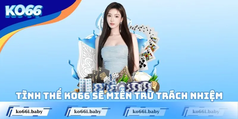 Tình thế KO66 sẽ miễn trừ trách nhiệm