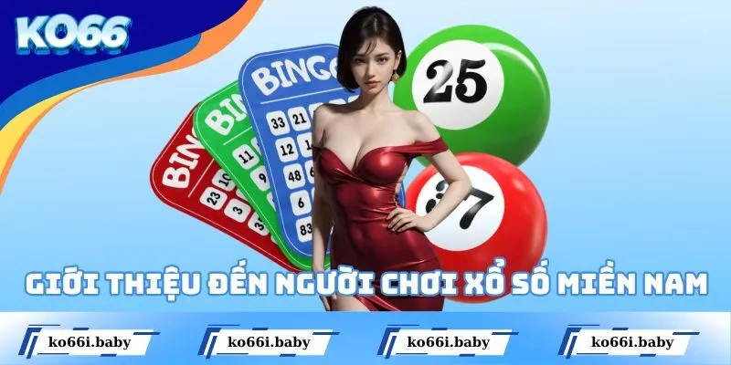 Giới thiệu đến người chơi hình thức cược số miền Nam